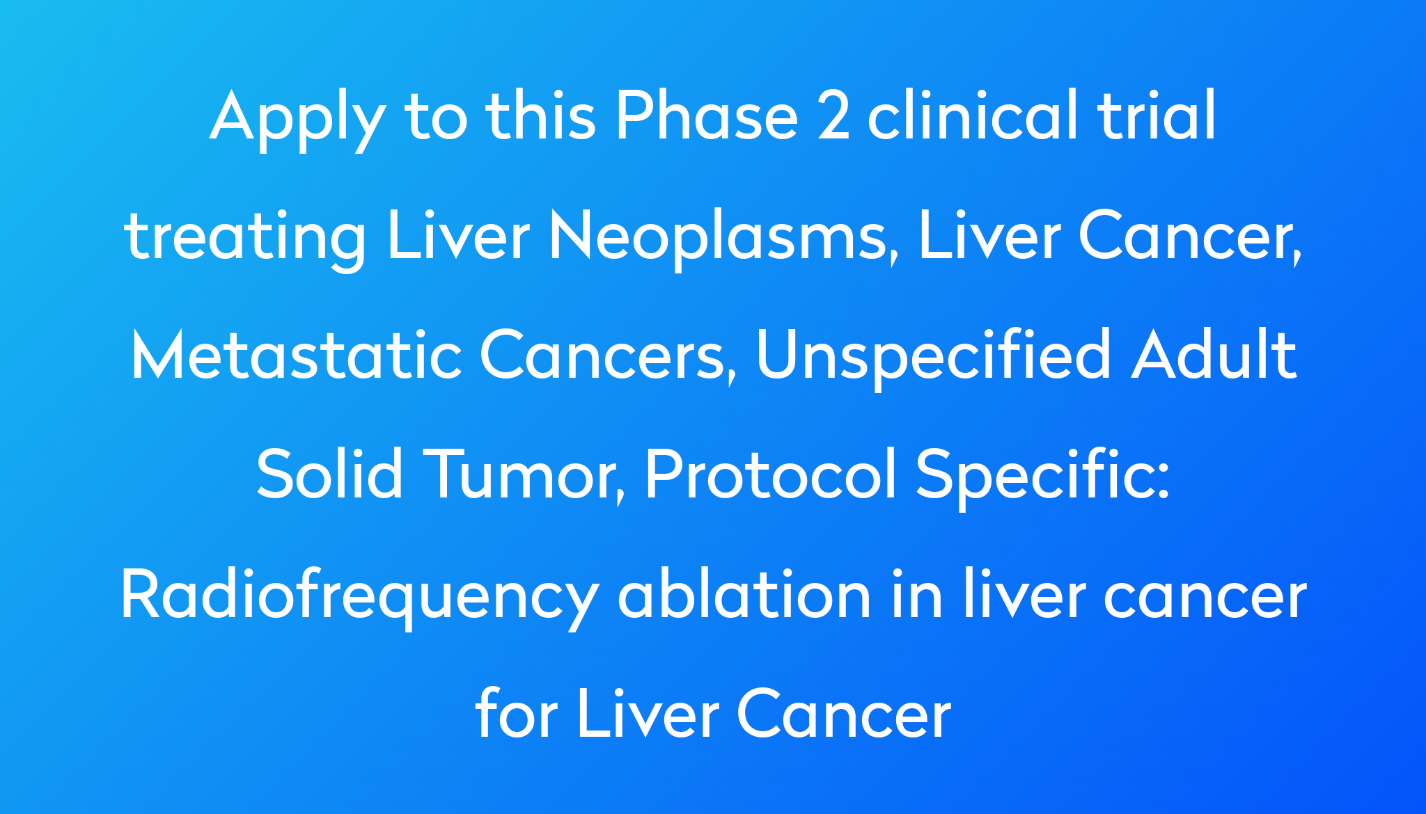 radiofrequency-ablation-in-liver-cancer-for-liver-cancer-clinical-trial